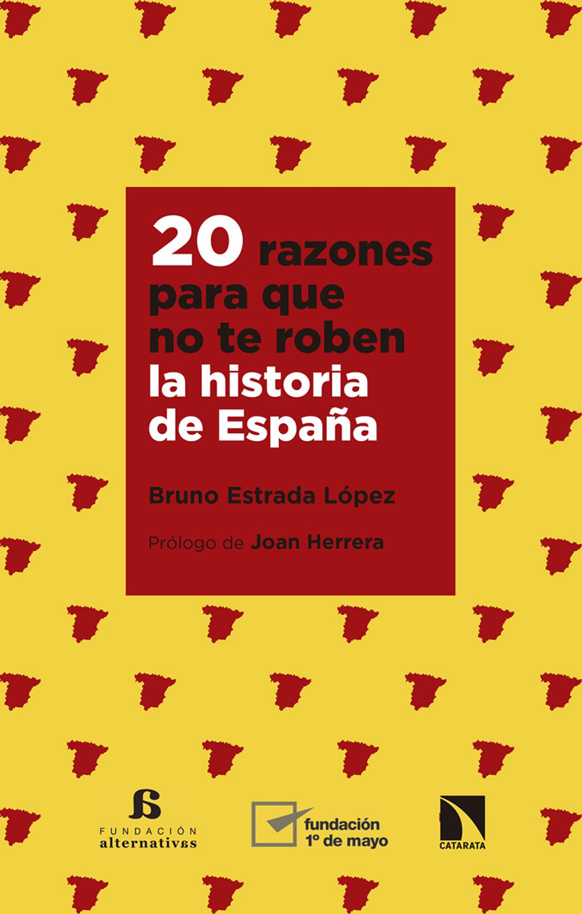 Portada del libro "20 razones para que no te roben la historia de España"