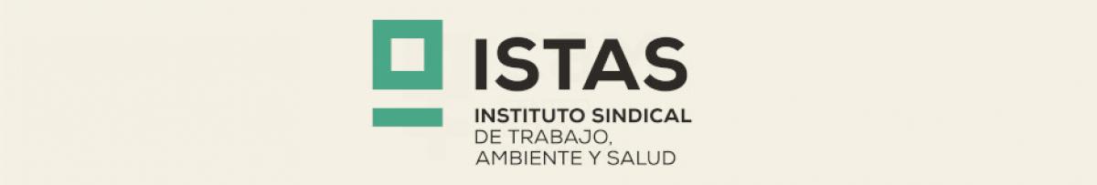 ISTAS (Instituto Sindical de Trabajo Ambiente y Salud)