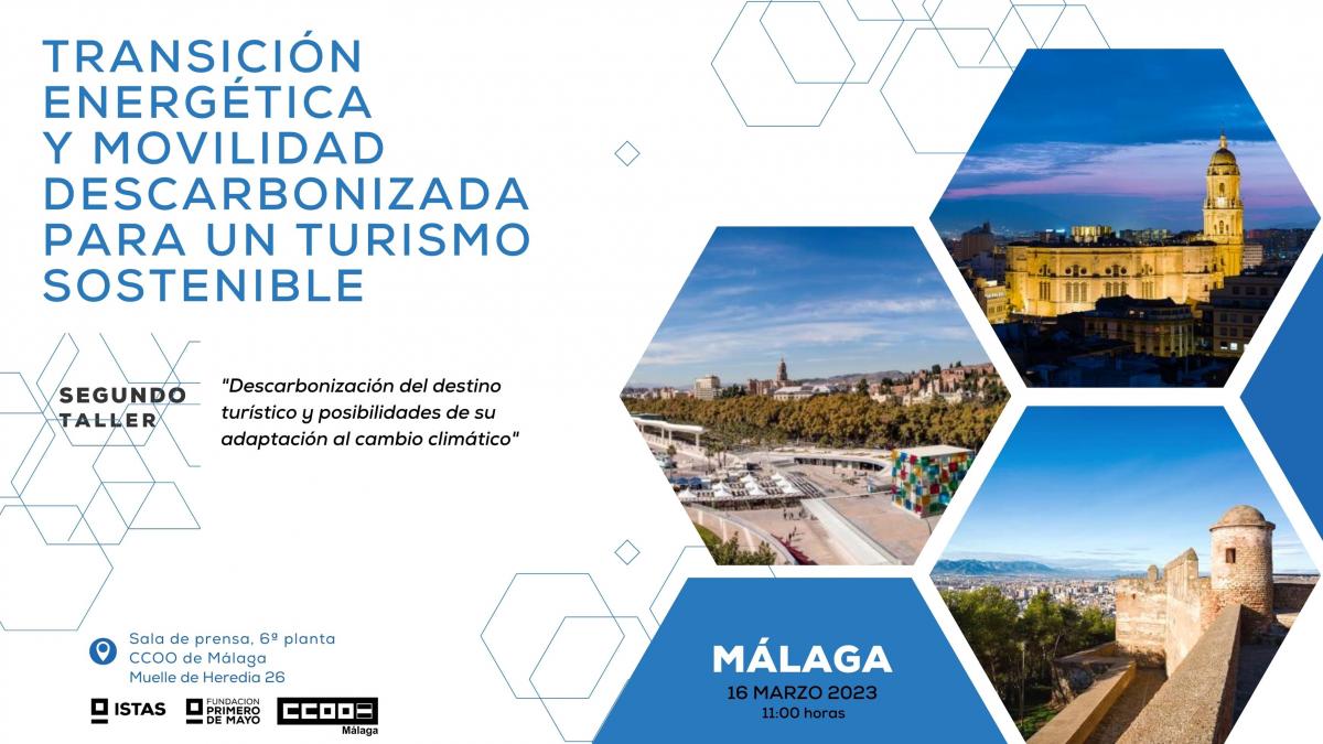 Transicin energtica y movilidad descarbonizada para un turismo sostenible. Segundo Taller, Mlaga 2023