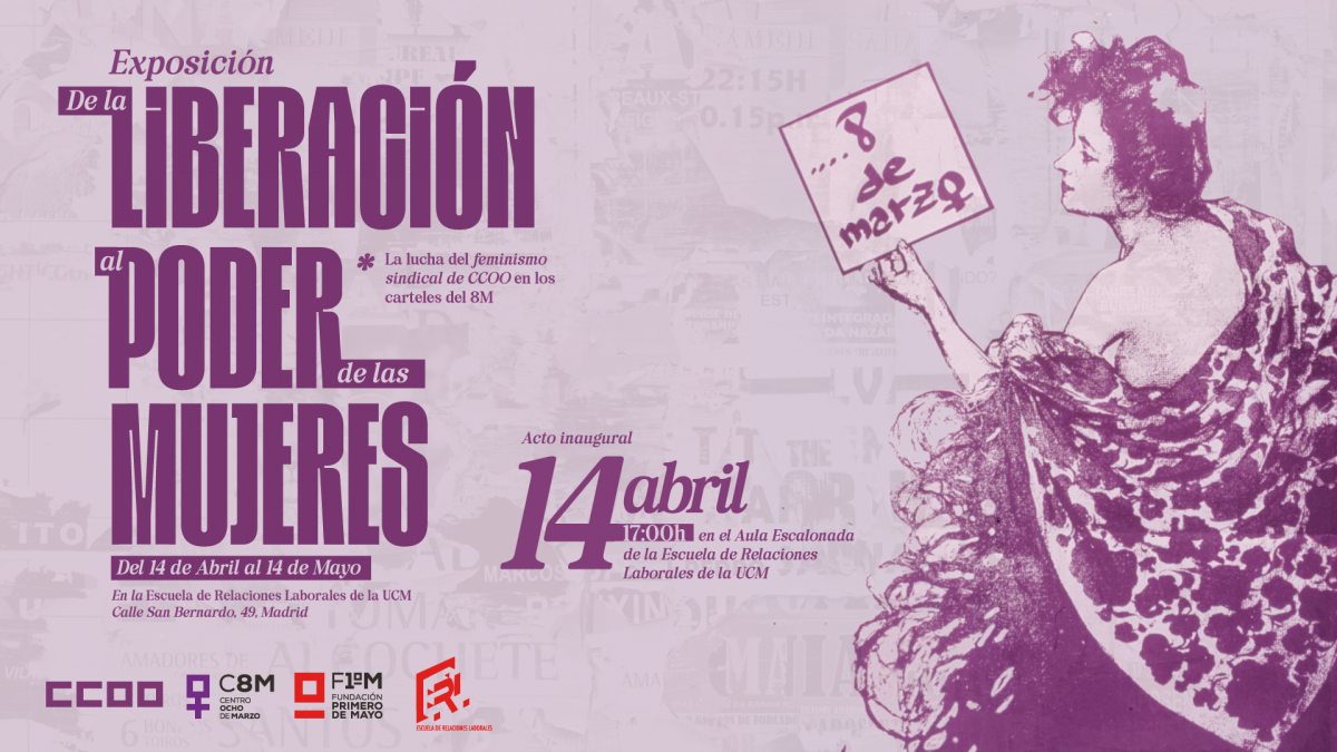 Exposición “De la liberación al poder de las mujeres. La lucha del feminismo sindical en los carteles del 8M”