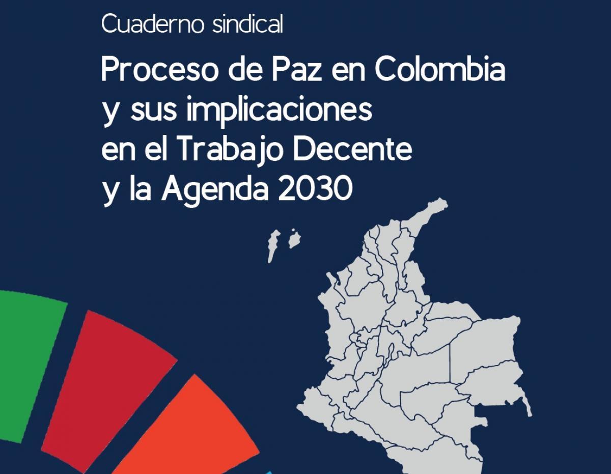 Cuaderno sobre el proceso de Paz en Colombia, ODS y Trabajo Decente
